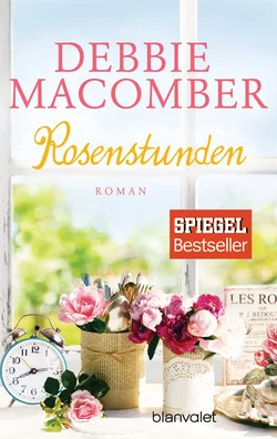 Rosenstunden - Debbie Macomber - Bild 1