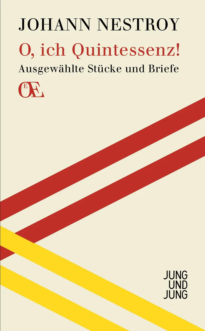 O, ich Quintessenz! - Johann Nestroy - Bild 2