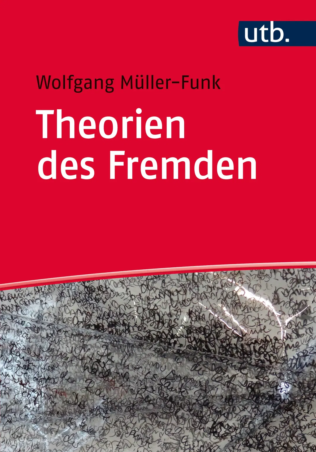 Theorien des Fremden - Wolfgang Müller-Funk - Bild 1