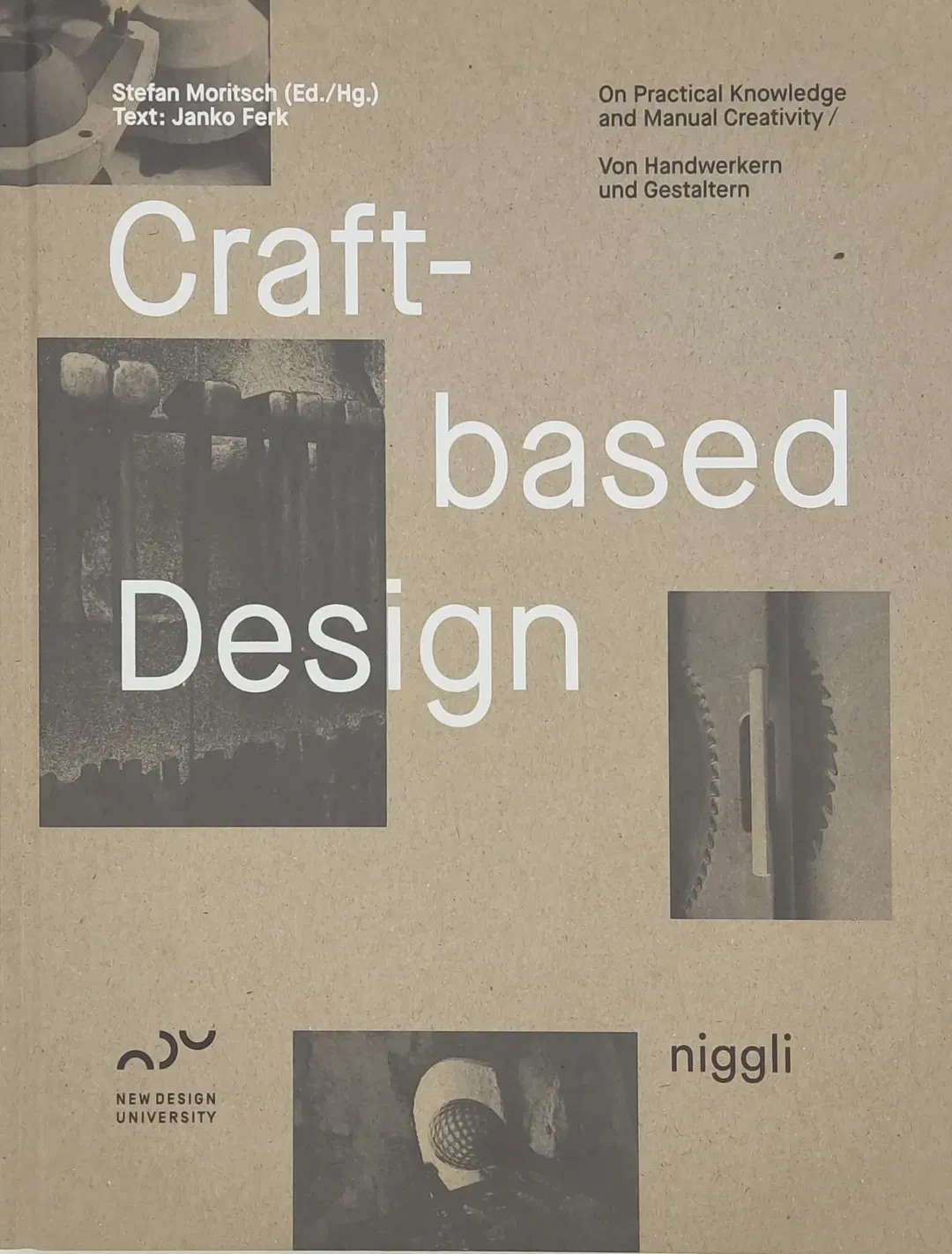 Craft-Based Design - Stefan Moritsch, Janko Ferk - Bild 1