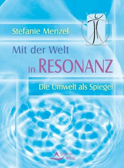Mit der Welt in Resonanz - Stefanie Menzel