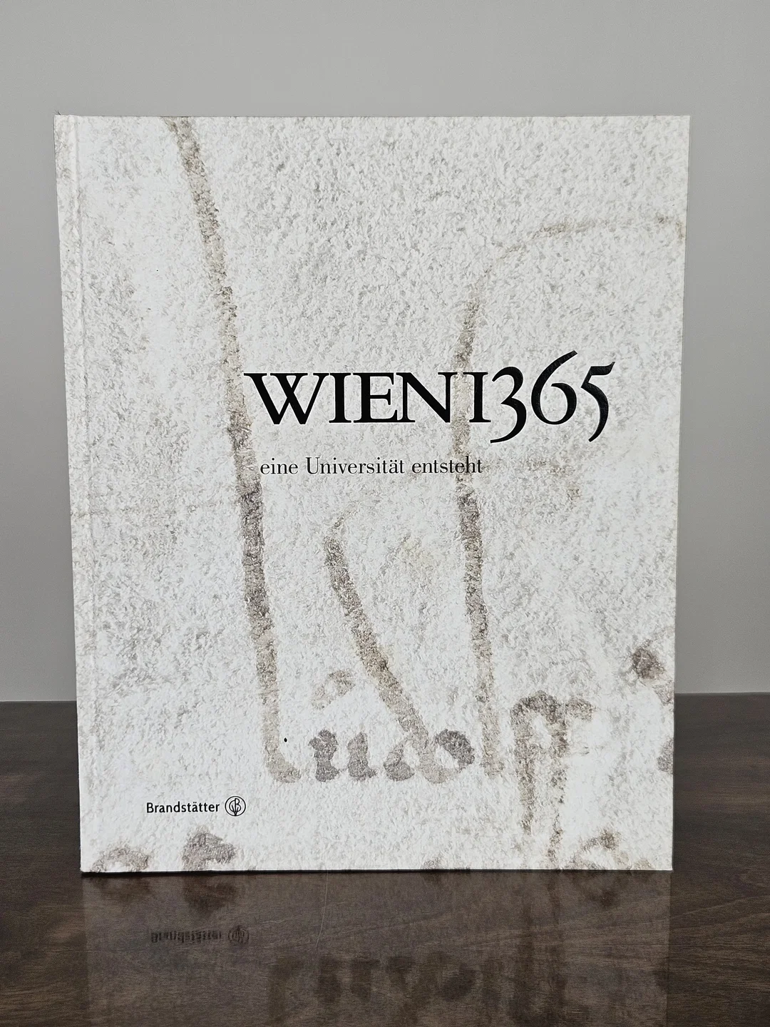 Wien 1365 - eine Universität entsteht (Hg. von Heidrun Rosenberg, Michael Viktor Schwarz) - Bild 2