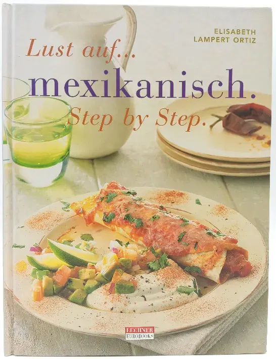 Lust auf mexikanisch Step by Step - Elisabeth Lambert Ortiz - Bild 2