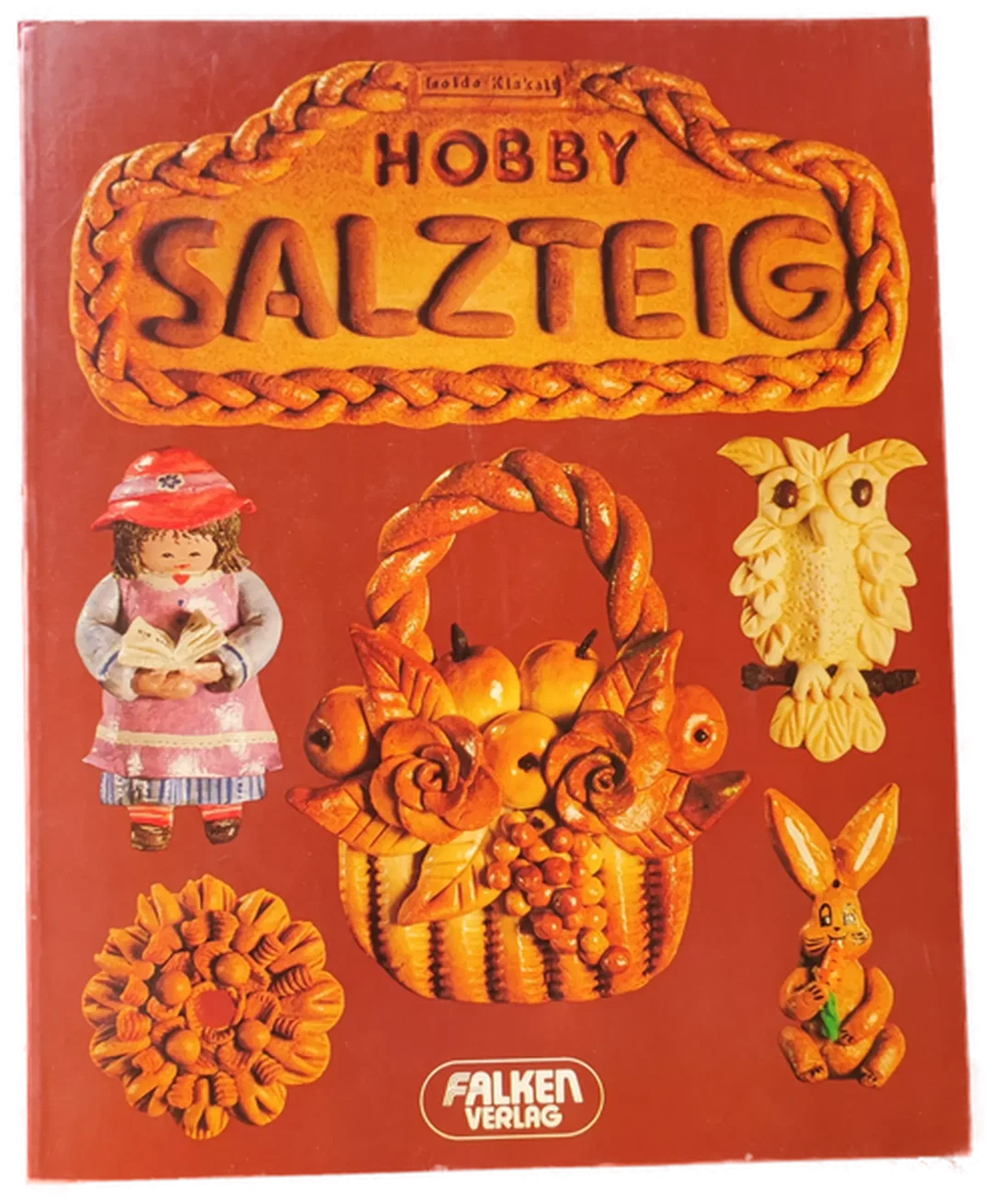 Hobby Salzteig - Isolde Kiskalt - Bild 1