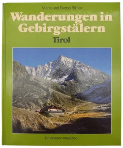 Wanderungen in Gebirgstälern: Tirol - 50 Touren zwischen Arlberg und Großlockner | Routen & Tipps - Bild 1