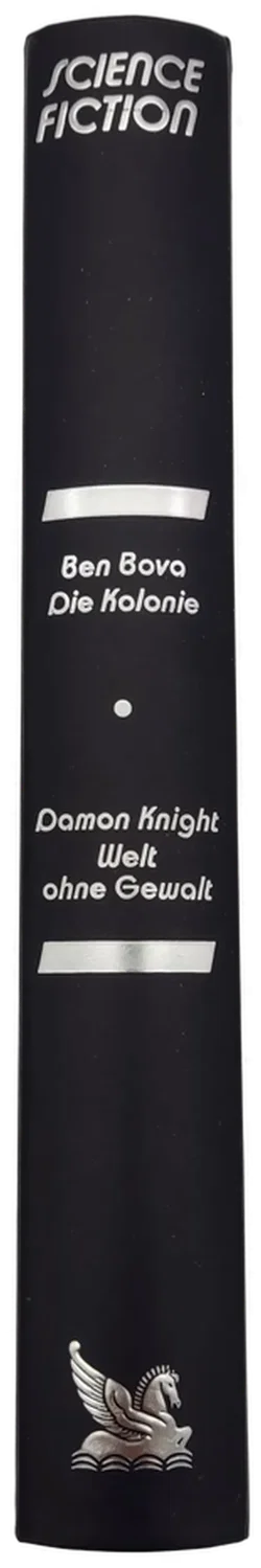 Die Kolonie - Ben Bova  /  Welt ohne Gewalt -  Damon Knight - Bild 2