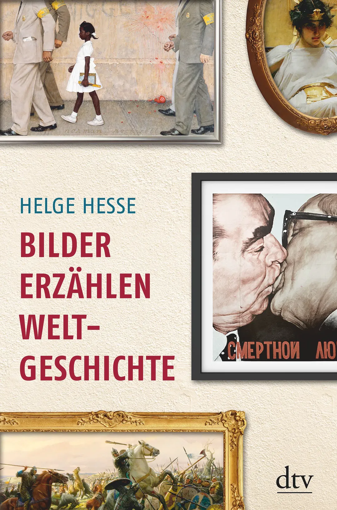 Bilder erzählen Weltgeschichte - Helge Hesse - Bild 2