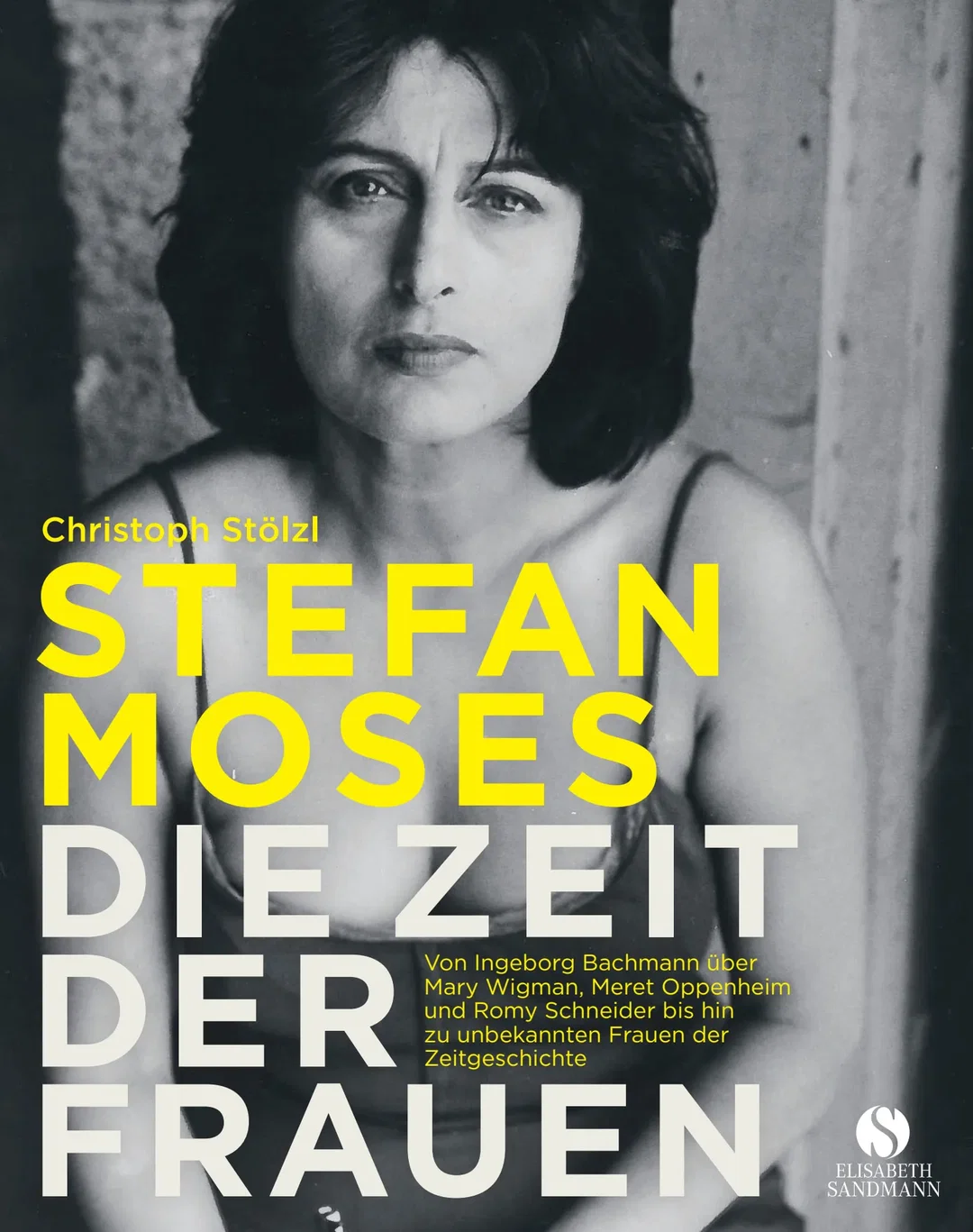 STEFAN MOSES - DIE ZEIT DER FRAUEN - Christoph Stölzl – Bild 1