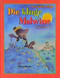 Die kluge Malwine - Hans G Döring,Ursel Scheffler