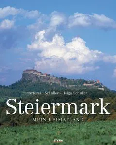 Steiermark - Helga Schuller,Anton L Schuller