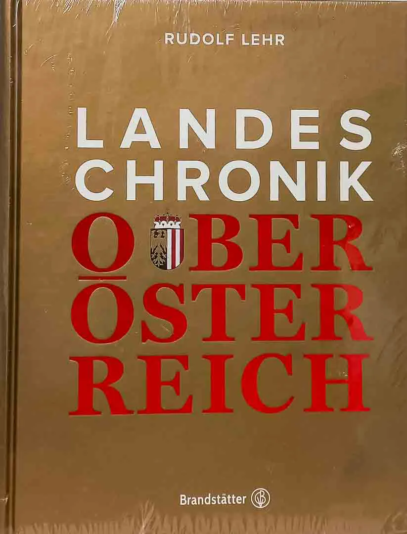 Landeschronik Oberösterreich Rudolf Lehr Brandstätter OVP – Bild 1