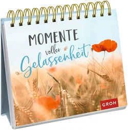 Momente voller Gelassenheit -  Groh Verlag