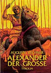 Alexander der Große - Auguste Lechner – Bild 1