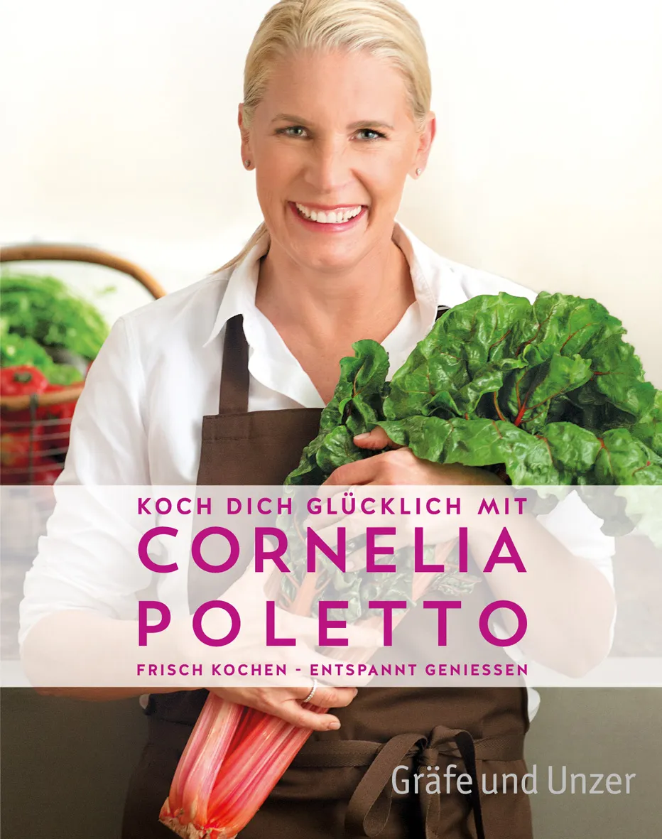 Koch dich glücklich mit Cornelia Poletto - Cornelia Poletto - Bild 2