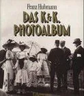 Das K. & K. Photoalbum - Franz Hubmann - Bild 2