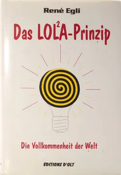 Buch Das LOLA-Prinzip oder die Vollkommenheit der Welt - René Egli - Bild 1