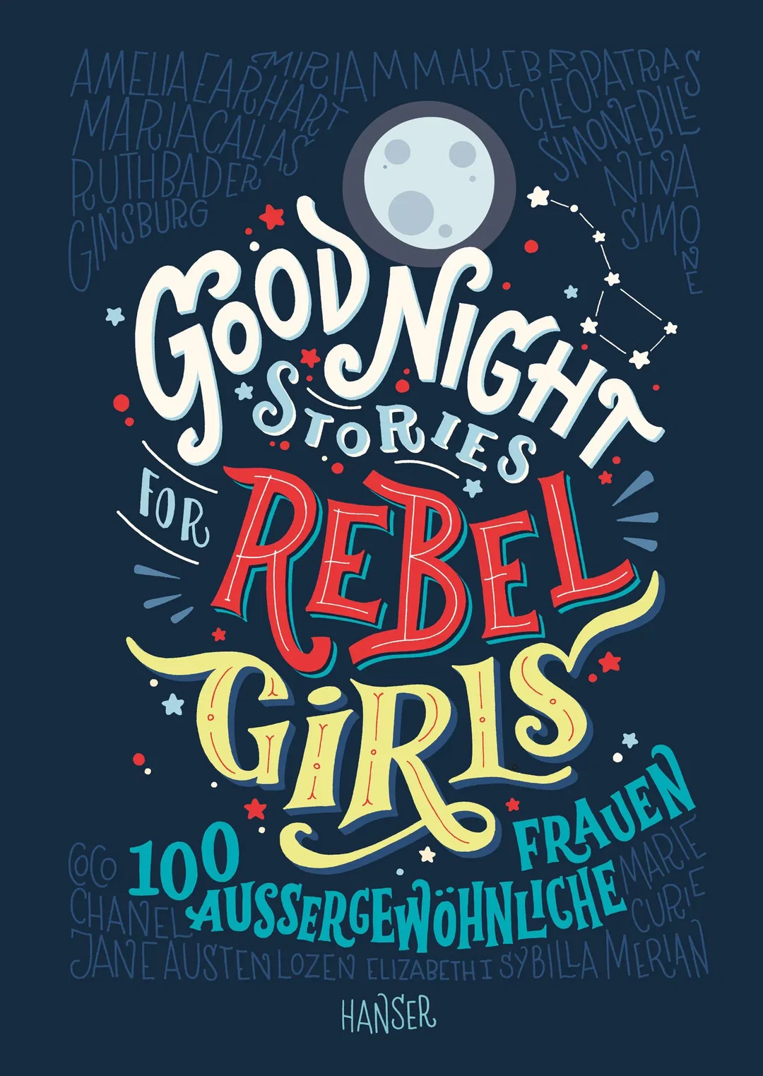 Good Night Stories for Rebel Girls - Elena Favilli,Francesca Cavallo – Bild 1