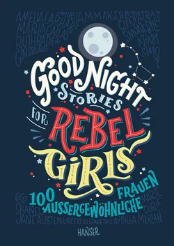 Good Night Stories for Rebel Girls - Elena Favilli,Francesca Cavallo