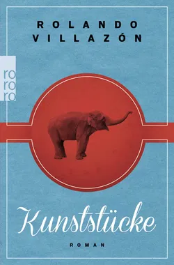 Kunststücke - Rolando Villazón - Bild 1