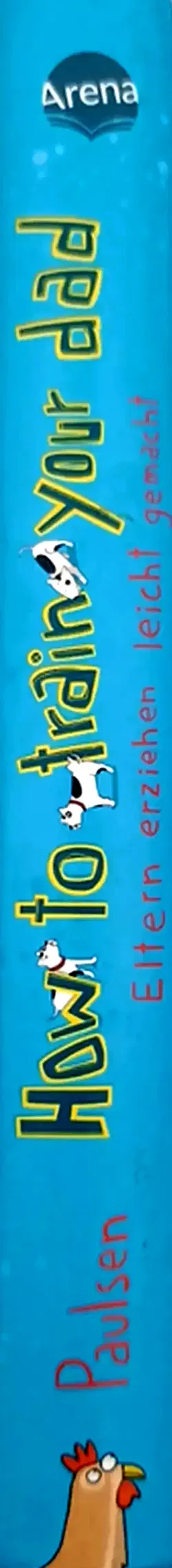 How to train your dad. Eltern erziehen leicht gemacht - Gary Paulsen - Bild 2