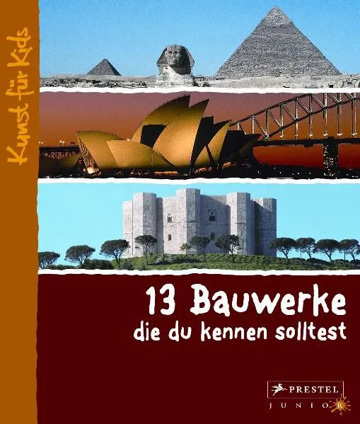13 Bauwerke, die du kennen solltest - Annette Roeder - Bild 1