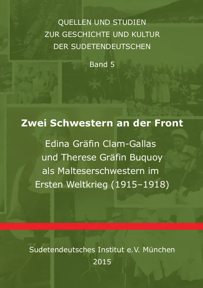 Zwei Schwestern an der Front - Edina Clam-Gallas, Therese Buquoy - Bild 1