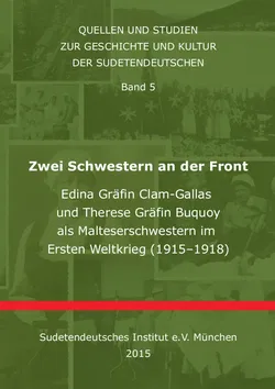 Zwei Schwestern an der Front - Edina Clam-Gallas, Therese Buquoy - Bild 1