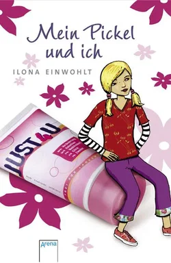 Mein Pickel und ich - Ilona Einwohlt