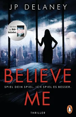 Believe Me - Spiel Dein Spiel. Ich spiel es besser. - JP Delaney