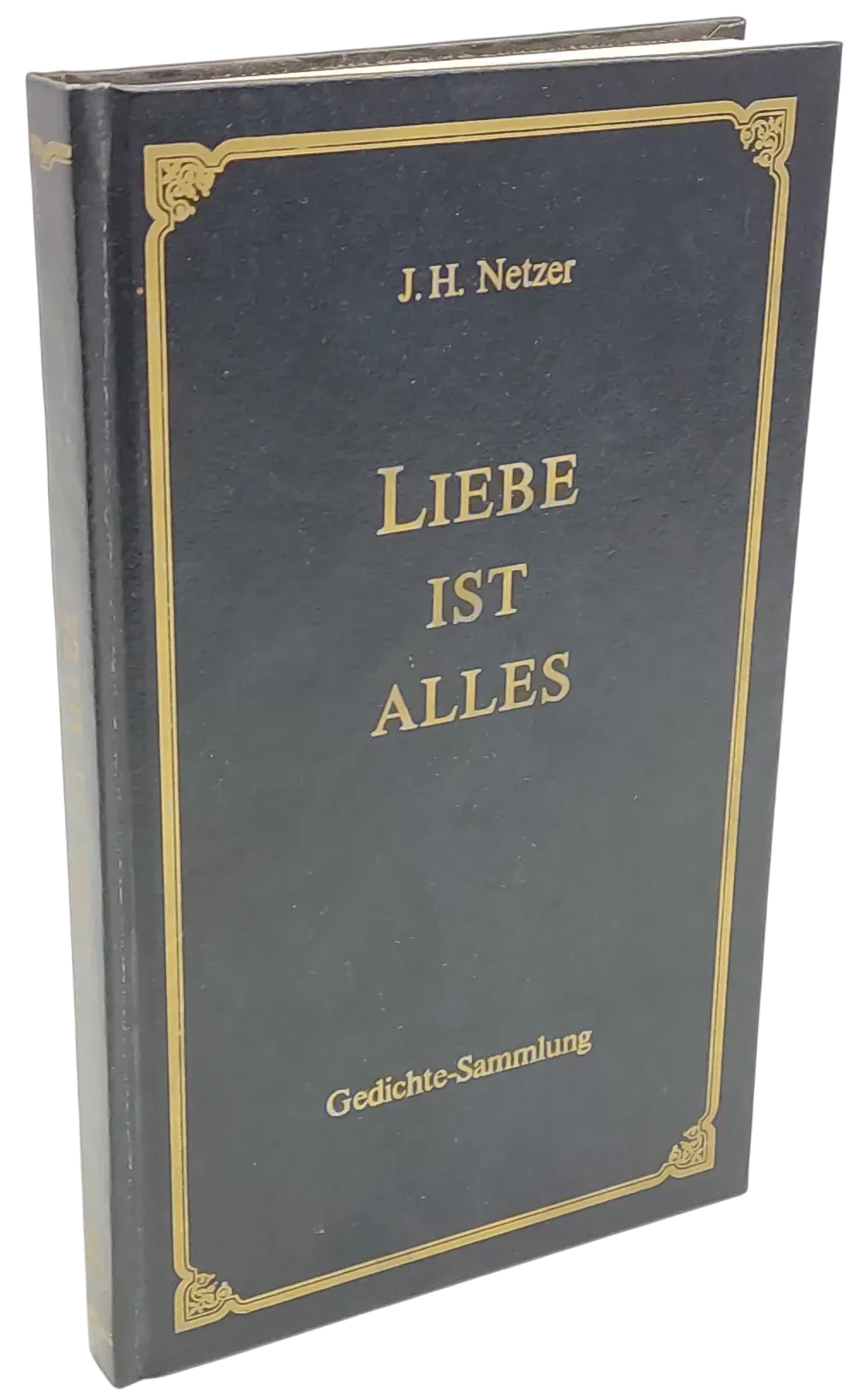 Liebe ist Alles - Gedichte Sammlung - J. H. Netzer  - Bild 2