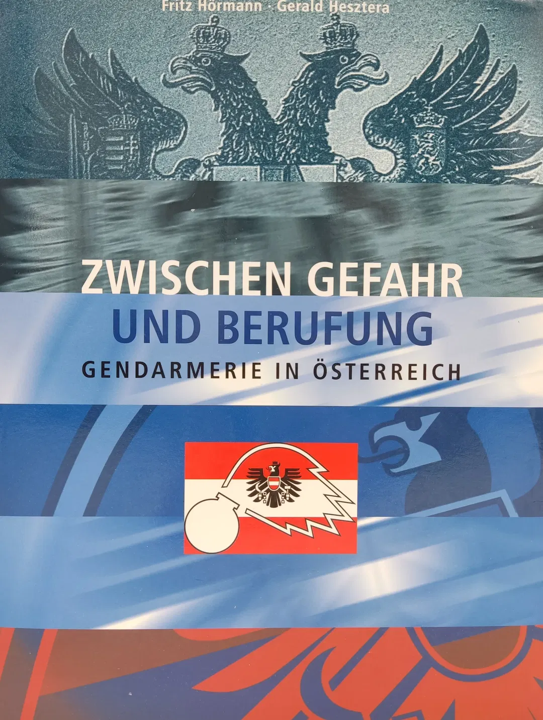 Zwischen Gefahr und Berufung - Fritz Hörmann, Gerald Hesztera - Bild 2