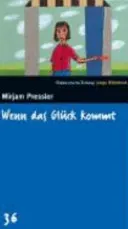 Wenn das Glück kommt, muss man ihm einen Stuhl hinstellen - Mirjam Pressler - Bild 1