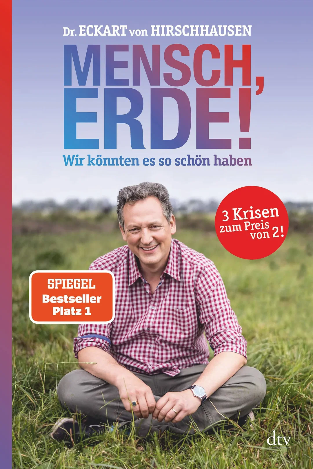 Mensch, Erde! Wir könnten es so schön haben - Eckart von Hirschhausen – Bild 1