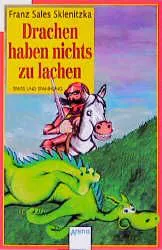 Drachen haben nichts zu lachen - Franz S. Sklenitzka – Bild 1