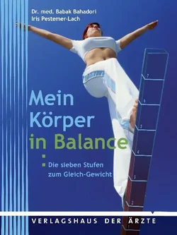 Mein Körper in Balance - Babak Bahadori,Iris Pestemer-Lach