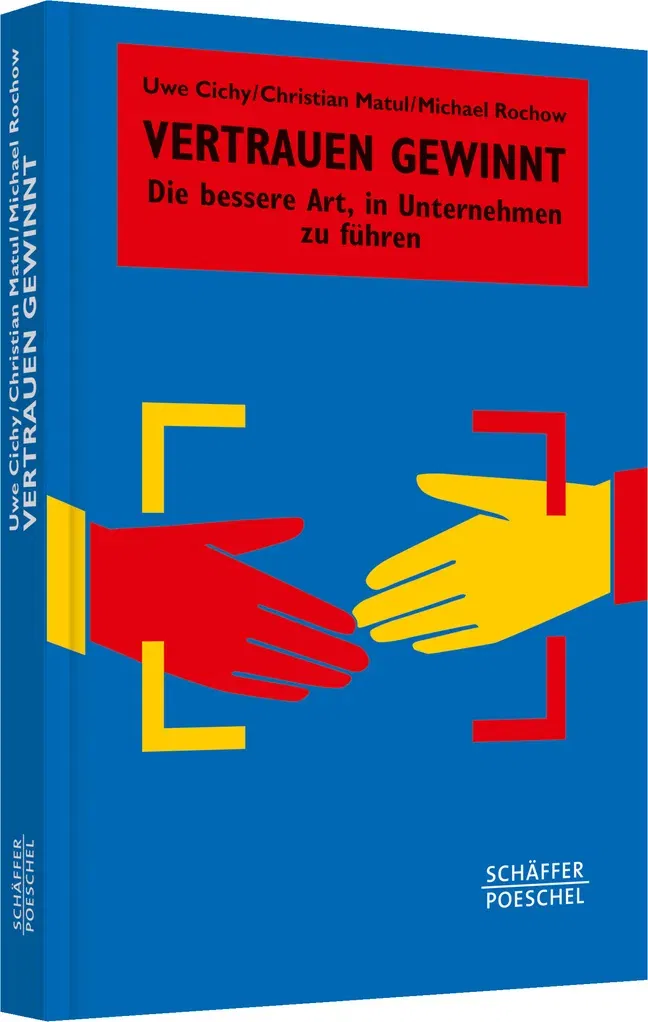Vertrauen gewinnt - Uwe Cichy,Christian Matul,Michael Rochow - Bild 1