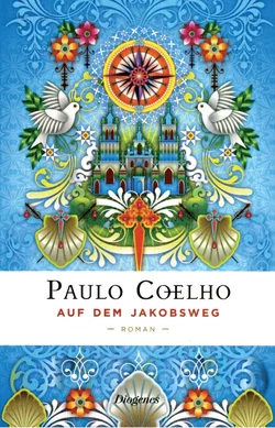 Auf dem Jakobsweg - Paulo Coelho