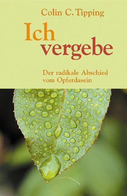 Ich vergebe - Colin C. Tipping – Bild 1