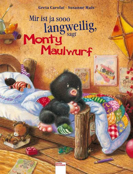 Mir ist ja sooo langweilig, sagt Monty Maulwurf - Greta Carolat,Susanne Mais - Bild 2