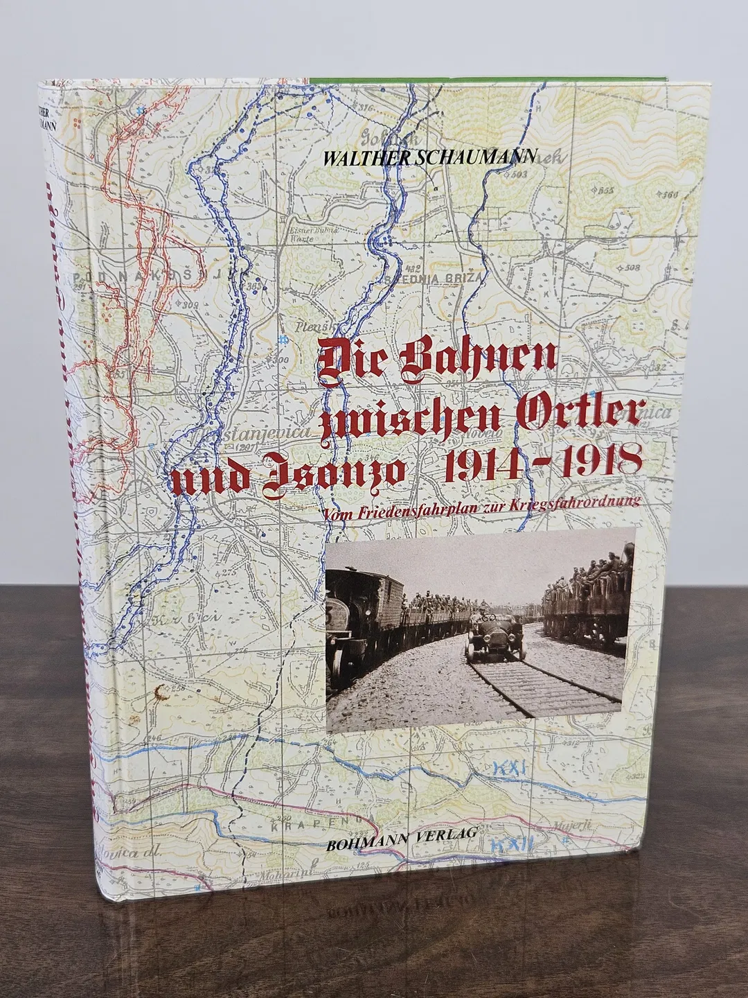 Die Bahnen zwischen Ortler und Isonzo - Walther Schaumann - Bohmann Verlag - Bild 2