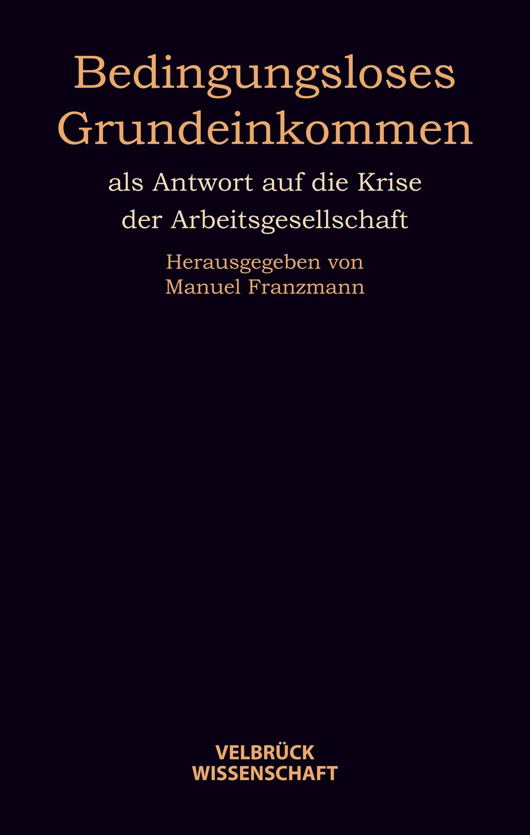 Bedingungsloses Grundeinkommen - Velbrück Wissenschaft - Bild 1