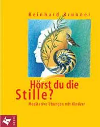 Hörst du die Stille? - Reinhard Brunner – Bild 1