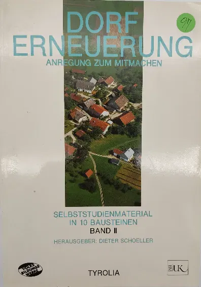 Dorferneuerung. Anregung zum Mitmachen. Band II: Bausteine 6-10 - Dieter Schoeller [Hrsg.] - Bild 1