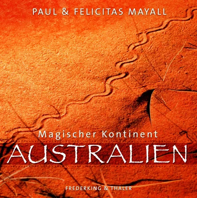 Magischer Kontinent Australien - Paul Mayall,Felicitas Mayall - Bild 1