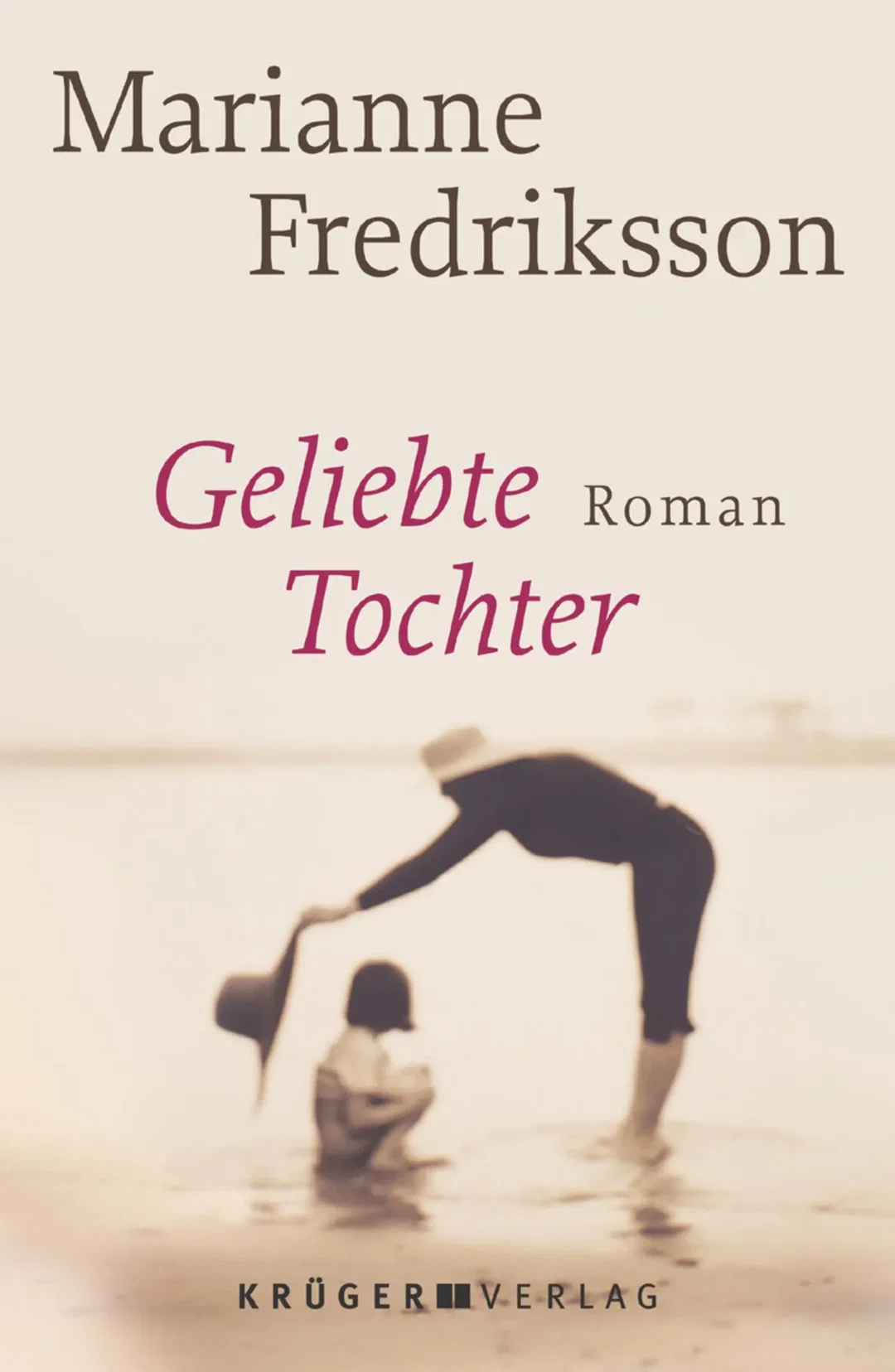 Geliebte Tochter - Marianne Fredriksson – Bild 1