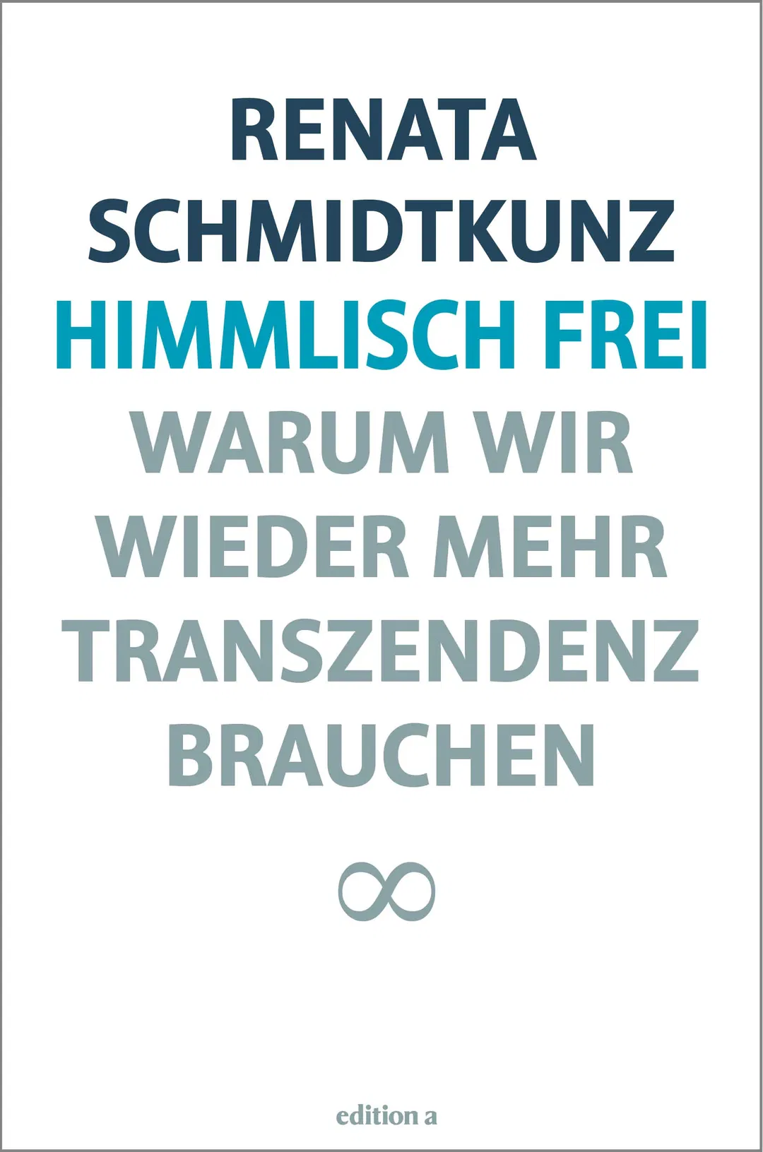 Himmlisch frei - Renata Schmidtkunz - Bild 1