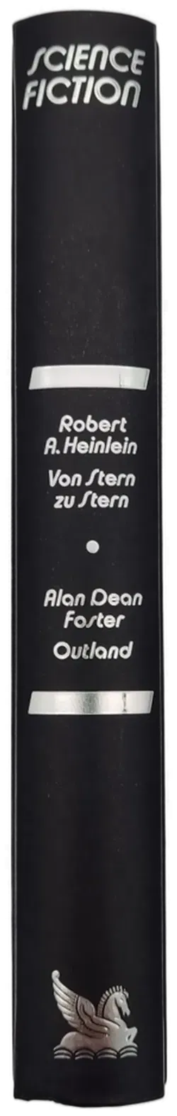 Von Stern zu Stern -  Robert A. Heinlein  /  Outland -  Alan Dean Foster - Bild 2
