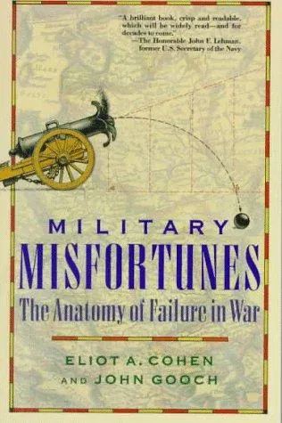 Military Misfortunes - Eliot A. Cohen,John Gooch - Bild 2