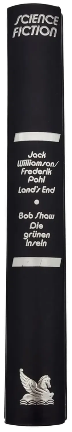 Land's End - Jack Williamson/Frederik Pohl / Die grünen Inseln - Bob Show - Bild 2