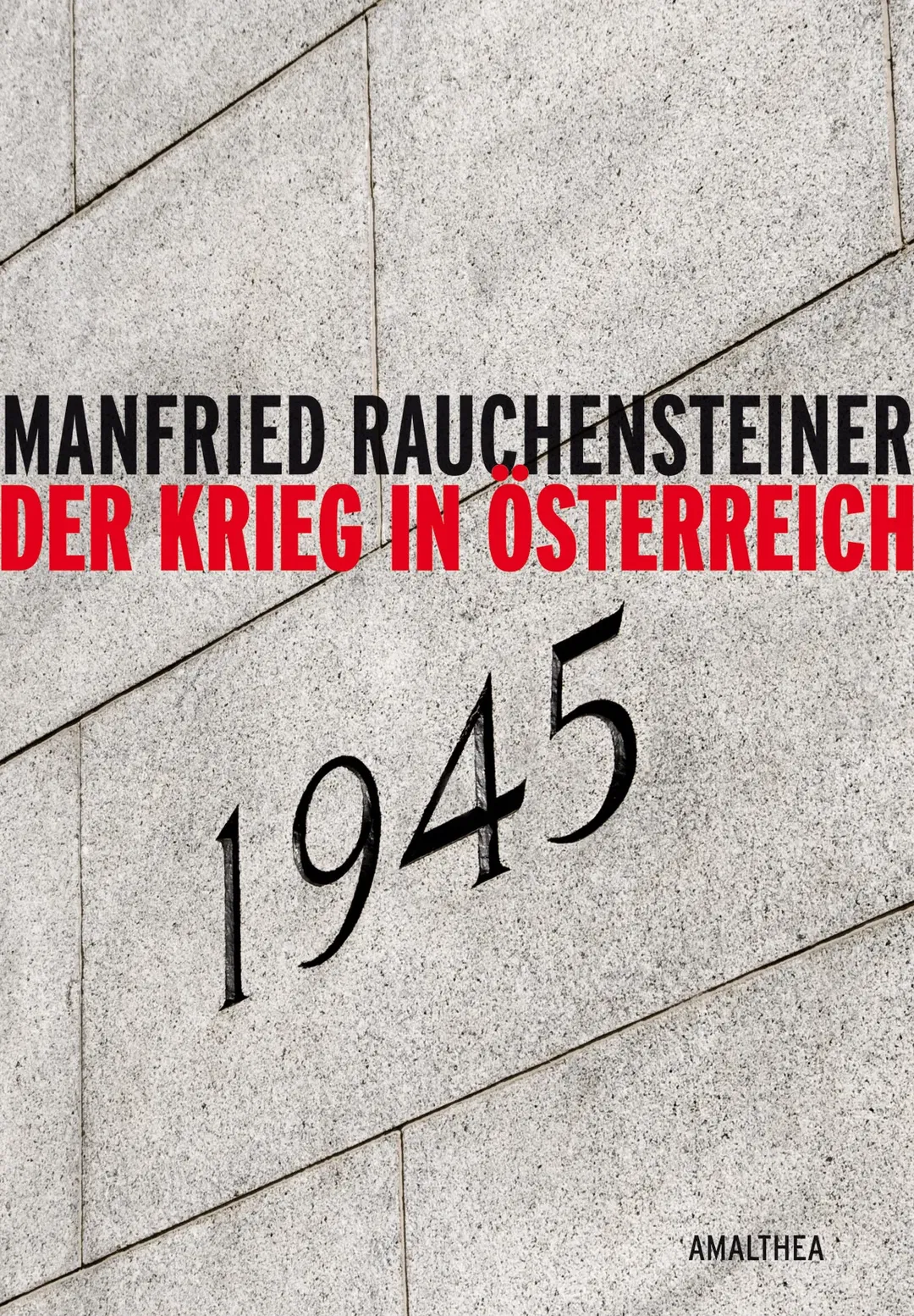 Der Krieg in Österreich 1945 - Manfried Rauchensteiner - Bild 2